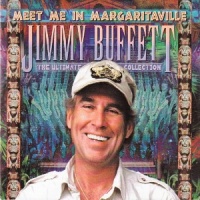 Jimmy Buffett - Meet Me In Margaritaville - The Ultimate Collection (2CD Set)  Disc 1